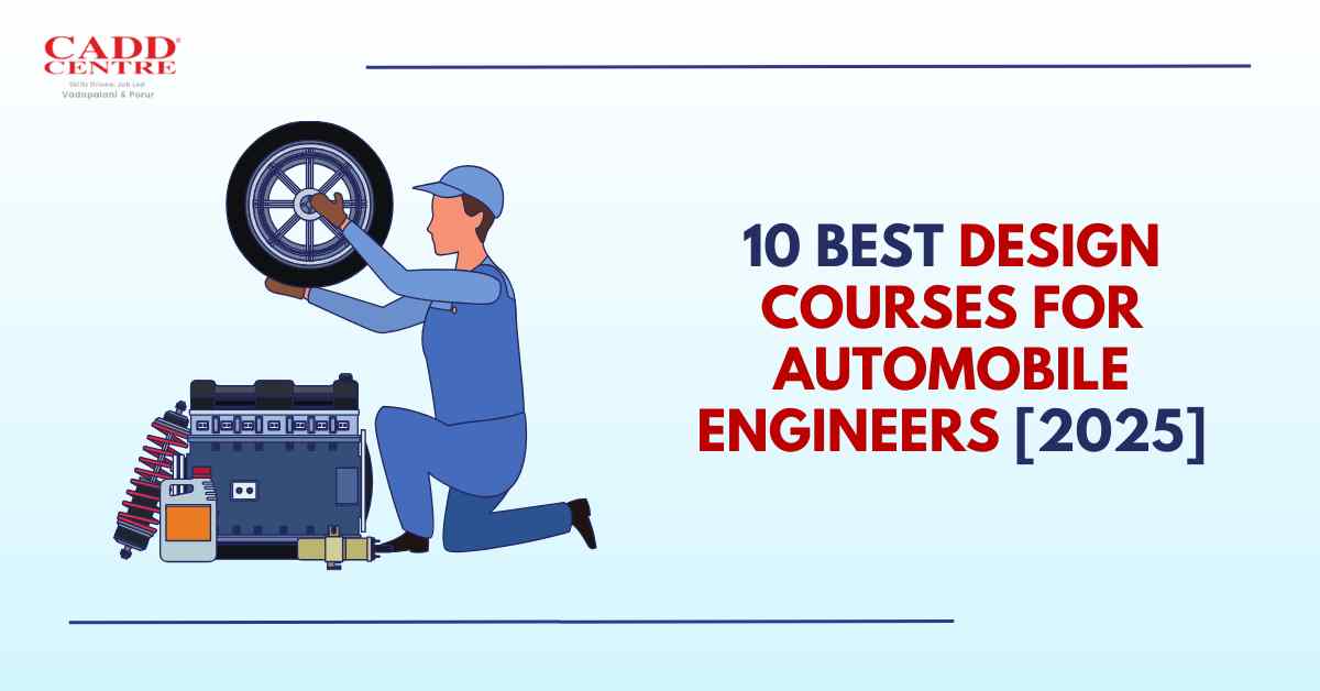 Best Design Courses for Automobile Engineers