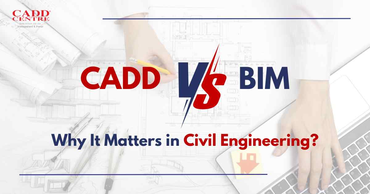 cad vs bim Why It Matters in Civil Engineering