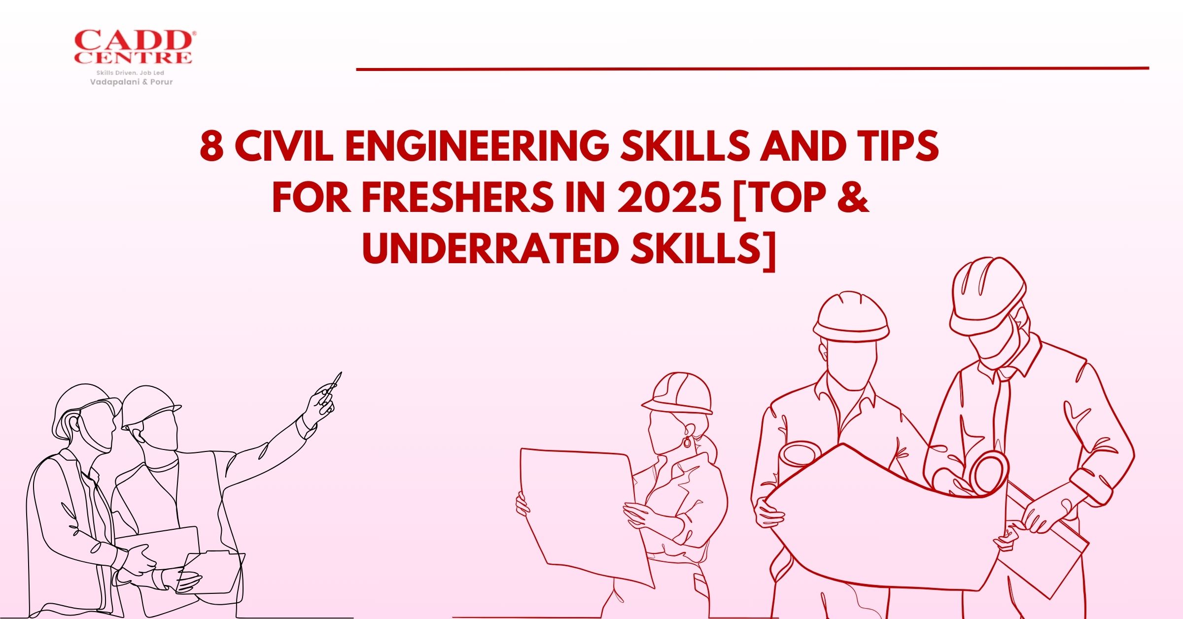 Most Useful Skills for Civil Engineer