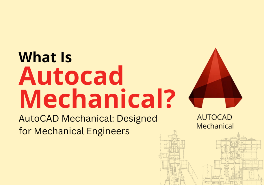 What Is AutoCAD Mechanical